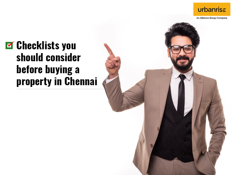 Checklists to consider before buying a property in chennai