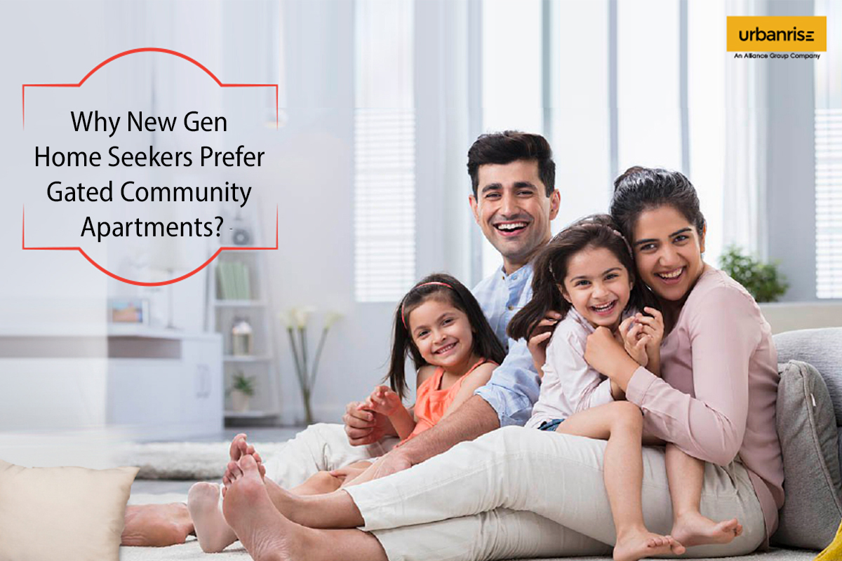 Why NewGen Home seekers prefer Gated Community apartments?
